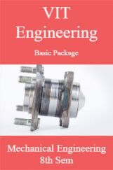 VIT Engineering Basic Package Mechanical Engineering 8th Sem VIT Engineering Basic Package Mechanical Engineering 8th Sem