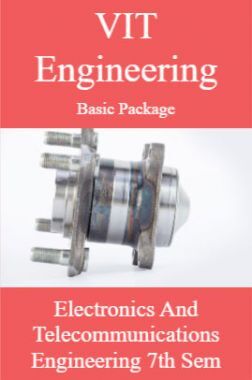 VIT Engineering Basic Package Electronics And Telecommunication Engineering 7th Sem