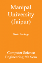 Manipal University (Jaipur) Basic Package Computer Science Engineering 5th Sem Manipal University (Jaipur) Basic Package Computer Science Engineering 5th Sem