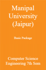 Manipal University (Jaipur) Basic Package Computer Science Engineering 7th Sem Manipal University (Jaipur) Basic Package Computer Science Engineering 7th Sem