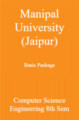 Manipal University (Jaipur) Basic Package Computer Science Engineering 8th Sem Manipal University (Jaipur) Basic Package Computer Science Engineering 8th Sem