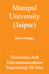 Manipal University (Jaipur) Basic Package Electronics And Telecommunications Engineering 5th Sem Manipal University (Jaipur) Basic Package Electronics And Telecommunications Engineering 5th Sem
