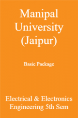 Manipal University (Jaipur) Basic Package Electrical & Electronics Engineering 5th Sem Manipal University (Jaipur) Basic Package Electrical & Electronics Engineering 5th Sem