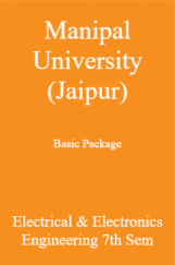 Manipal University (Jaipur) Basic Package Electrical & Electronics Engineering 7th Sem Manipal University (Jaipur) Basic Package Electrical & Electronics Engineering 7th Sem