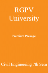 RGPV University Premium Package Civil Engineering 7th Sem RGPV University Premium Package Civil Engineering 7th Sem