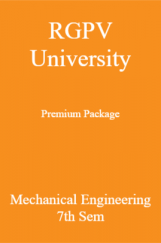 RGPV University Premium Package Mechanical Engineering 7th Sem RGPV University Premium Package Mechanical Engineering 7th Sem