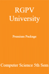 RGPV University Premium Package Computer Science 5th Sem RGPV University Premium Package Computer Science 5th Sem