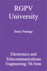 RGPV University Basic Package Electronics And Telecommunications Engineering 7th Sem RGPV University Basic Package Electronics And Telecommunications Engineering 7th Sem