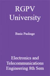RGPV University Basic Package Electronics And Telecommunications Engineering 8th Sem RGPV University Basic Package Electronics And Telecommunications Engineering 8th Sem