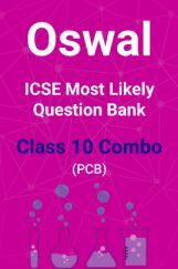 Oswal ICSE Most Likely Question Bank Class 10 Combo (PCB) Oswal ICSE Most Likely Question Bank Class 10 Combo (PCB)