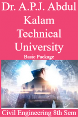 Dr. A.P.J. Abdul Kalam Technical University Basic Package Civil Engineering 8th Sem Dr. A.P.J. Abdul Kalam Technical University Basic Package Civil Engineering 8th Sem