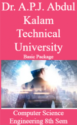 Dr. A.P.J. Abdul Kalam Technical University Basic Package Computer Science Engineering 8th Sem Dr. A.P.J. Abdul Kalam Technical University Basic Package Computer Science Engineering 8th Sem