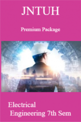 JNTUH Premium Package Electrical Engineering VII SEM JNTUH Premium Package Electrical Engineering VII SEM