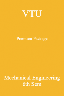 VTU Premium Package Mechanical Engineering VI Sem