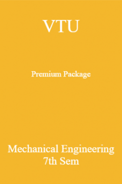 VTU Premium Package Mechanical Engineering VII Sem