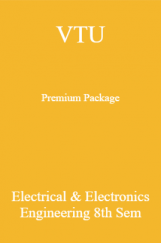 VTU Premium Package Electrical & Electronics Engineering VIII Sem VTU Premium Package Electrical & Electronics Engineering VIII Sem