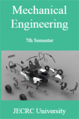 Mechanical Engineering 7th Semester For JECRC University Mechanical Engineering 7th Semester For JECRC University