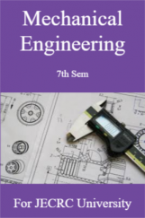 Mechanical Engineering 7th Semester For JECRC University Mechanical Engineering 7th Semester For JECRC University