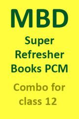 MBD Super Refresher Books PCM Combo For Class 12 MBD Super Refresher Books PCM Combo For Class 12