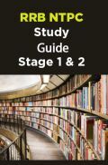 RRB NTPC Study Guide Stage 1 & 2 RRB NTPC Study Guide Stage 1 & 2