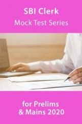 SBI Clerk Mock Test Series for Prelims & Mains 2021 SBI Clerk Mock Test Series for Prelims & Mains 2021