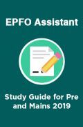 EPFO Assistant Study Guide for Pre and Mains 2021 EPFO Assistant Study Guide for Pre and Mains 2021