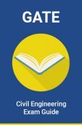 GATE Civil Engineering Exam Guide GATE Civil Engineering Exam Guide