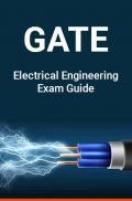 GATE Electrical Engineering Exam Guide GATE Electrical Engineering Exam Guide