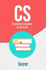 CS Foundation Complete Study Guide - Scorer CS Foundation Complete Study Guide - Scorer