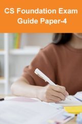 CS Foundation Exam Guide Paper-4 CS Foundation Exam Guide Paper-4