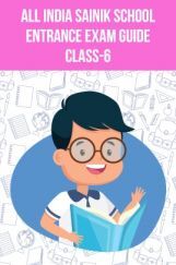 All India Sainik School Entrance Exam Guide Class-6 All India Sainik School Entrance Exam Guide Class-6