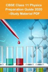 CBSE Class 11 Physics Preparation Guide 2021 –Study Material PDF CBSE Class 11 Physics Preparation Guide 2021 –Study Material PDF