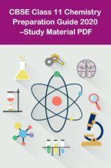 CBSE Class 11 Chemistry Preparation Guide 2021 –Study Material PDF CBSE Class 11 Chemistry Preparation Guide 2021 –Study Material PDF
