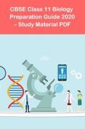 CBSE Class 11 Biology Preparation Guide 2021 –Study Material PDF