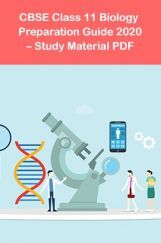 CBSE Class 11 Biology Preparation Guide 2021 –Study Material PDF CBSE Class 11 Biology Preparation Guide 2021 –Study Material PDF