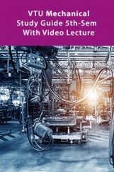 VTU Mechanical Study Guide 5th-Sem  With Video Lecture VTU Mechanical Study Guide 5th-Sem  With Video Lecture