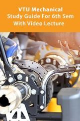 VTU Mechanical Study Guide For 6th Sem  With Video Lecture VTU Mechanical Study Guide For 6th Sem  With Video Lecture