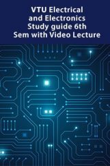 VTU Electrical and Electronics Study guide 6th Sem with Video Lecture  VTU Electrical and Electronics Study guide 6th Sem with Video Lecture