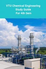 VTU Chemical Engineering Study Guide For 4th Sem VTU Chemical Engineering Study Guide For 4th Sem