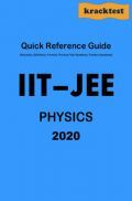 Quick Reference Guide For IIT-JEE Physics (2020) Quick Reference Guide For IIT-JEE Physics (2020)