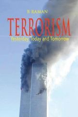 Terrorism: Yesterday, Today & Tomorrow Terrorism: Yesterday, Today & Tomorrow