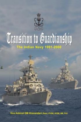 Transition To Guardianship The Indian Navy 1991–2000
