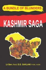 Kashmir Saga: A Bundle Of Blunders Kashmir Saga: A Bundle Of Blunders