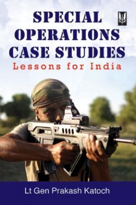 Special Operations Case Studies Lessons For India