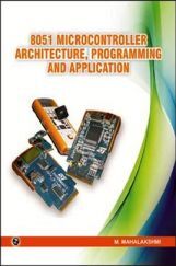 8051 Microcontroller Architecture, Programming and Application 8051 Microcontroller Architecture, Programming and Application