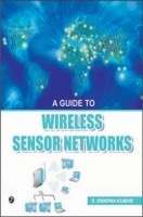 A Guide To Wireless Sensor Networks A Guide To Wireless Sensor Networks