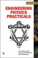 Engineering Physics Practicals by Dr. B. Srinivasa Rao,Kesava Vamsi Krishna V,K.S. Rudramamba Engineering Physics Practicals by Dr. B. Srinivasa Rao,Kesava Vamsi Krishna V,K.S. Rudramamba