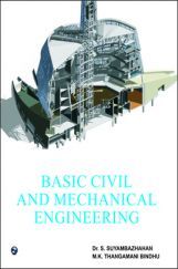 Basic Civil and Mechanical Engineering By Dr. S.Suayambazhahan, M.K.Thangamani Bindu Basic Civil and Mechanical Engineering By Dr. S.Suayambazhahan, M.K.Thangamani Bindu