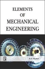 Element of Mechanical Engineering (PTU) By R.K.Rajput Element of Mechanical Engineering (PTU) By R.K.Rajput