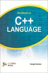 Handbook on C++ Language By Sangita Sardana Handbook on C++ Language By Sangita Sardana